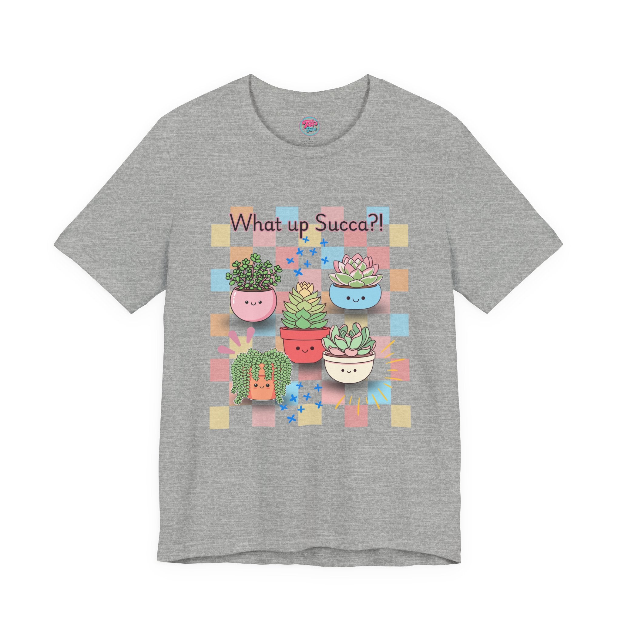 What up SUCCA?! Cute Succulent Graphic Tee — Kawaii Plant Lover Shirt