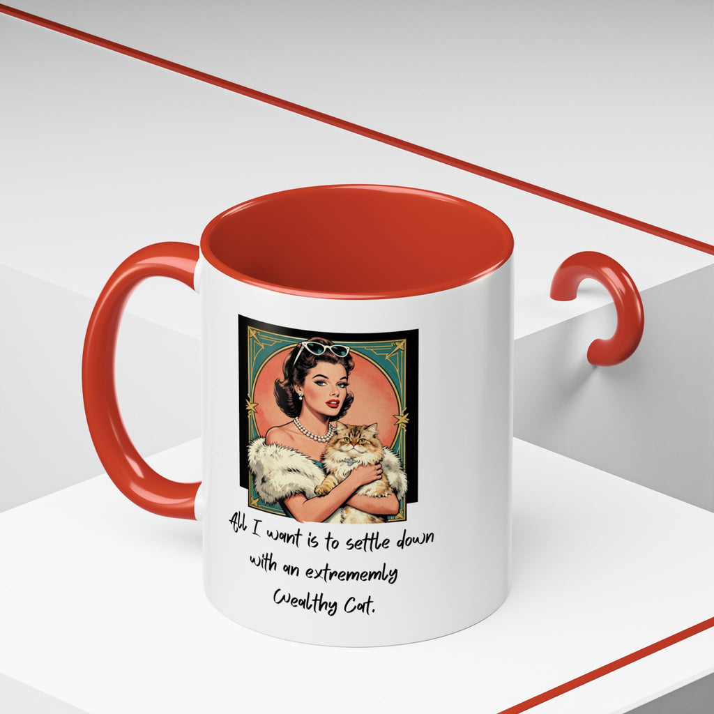 Accent Coffee Mug — Vintage Glam 'All I Want Is to Settle Down with an Extremely Wealthy Cat'