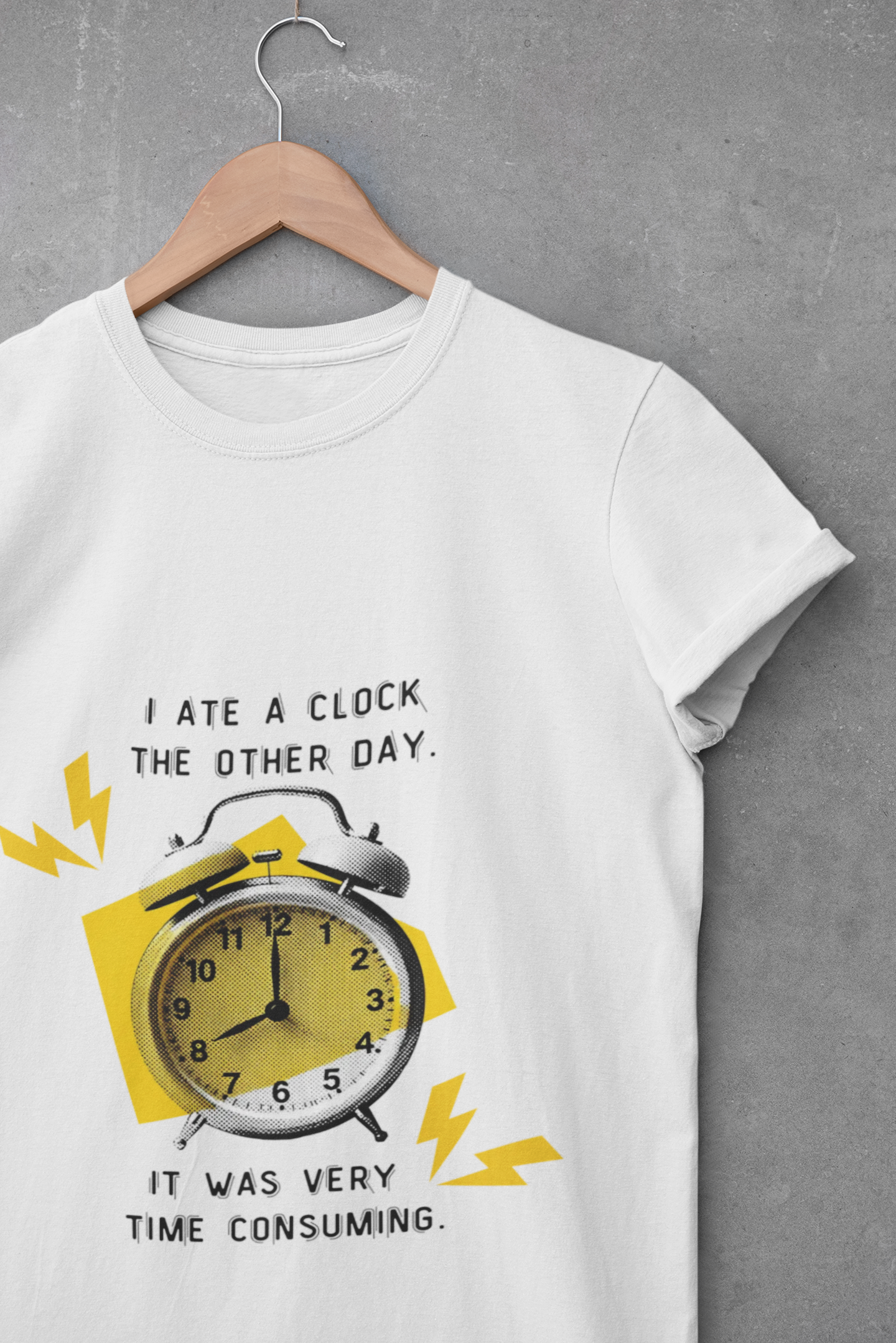 Funny Joke T-Shirt - Dad Jokes - I ate a clock the other day...