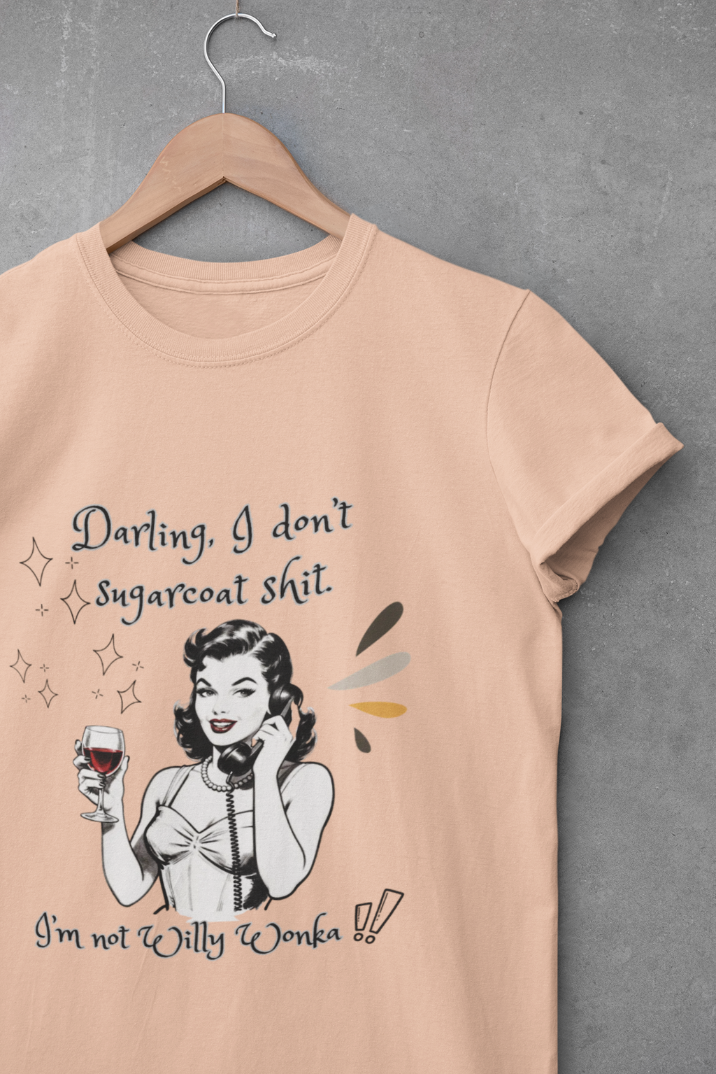 Sarcastic Retro Wine Tee – "Darling, I don't sugarcoat sh*t" Graphic T-Shirt