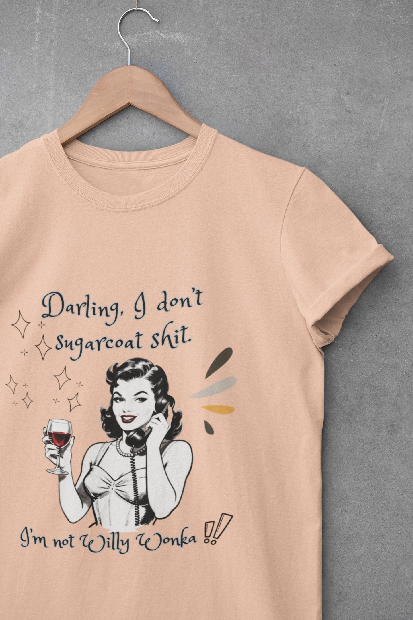 Sarcastic Retro Wine Tee – "Darling, I don't sugarcoat sh*t" Graphic T-Shirt