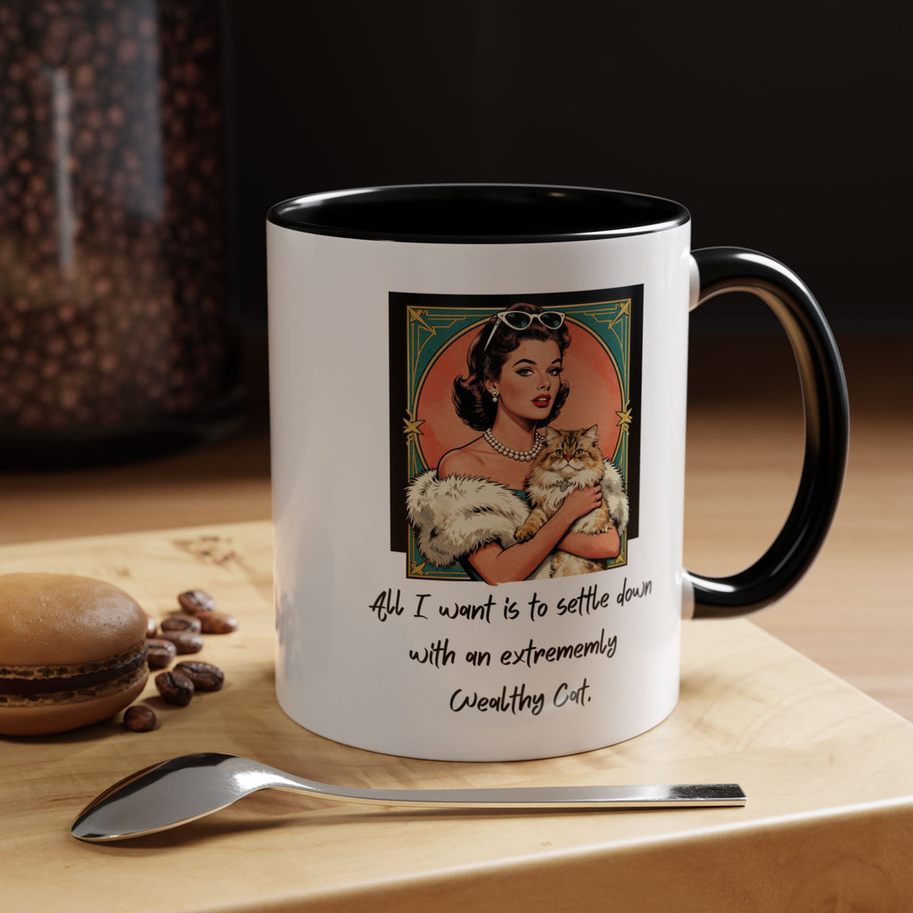 Accent Coffee Mug — Vintage Glam 'All I Want Is to Settle Down with an Extremely Wealthy Cat'
