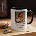 Accent Coffee Mug — Vintage Glam 'All I Want Is to Settle Down with an Extremely Wealthy Cat'