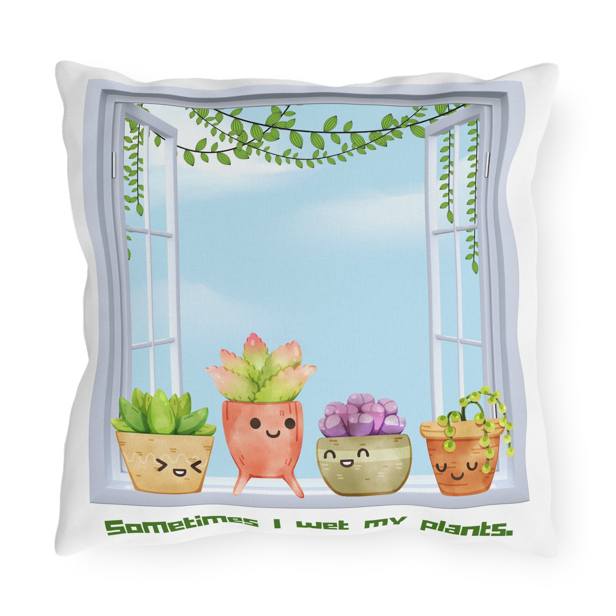 Sometimes I Wet My Plants - Succulent Window Outdoor Pillow — Cute Planter Design