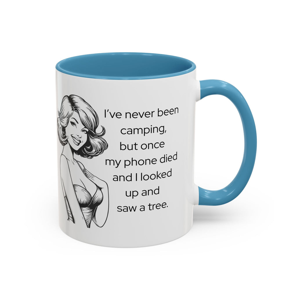 Camping Humor Coffee Mug — "I've never been camping, but once my phone died and I looked up and saw a tree."