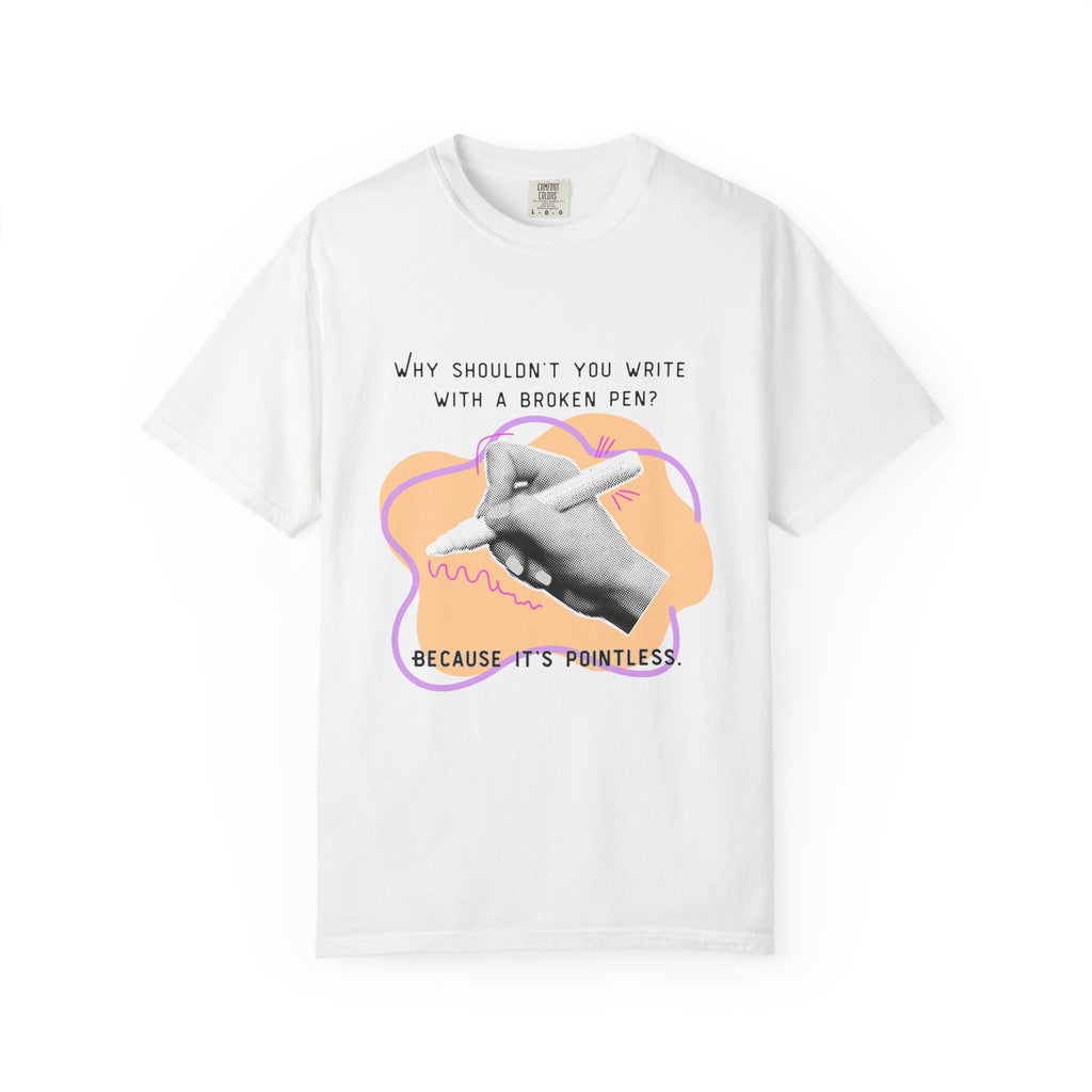 Punny Pen Dad Joke T‑Shirt — “Because It’s Pointless” Graphic Tee
