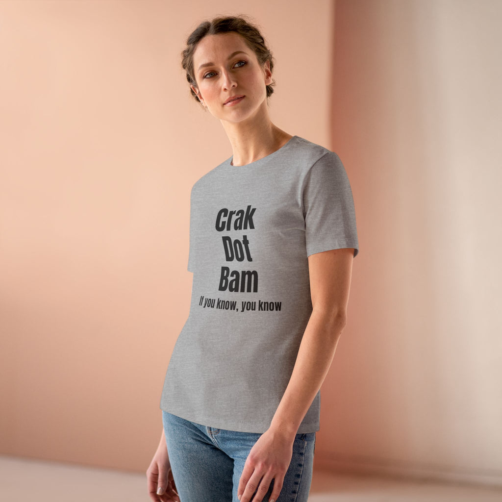 Crak Dot Bam Tee — "If you know, you know" Women's Cotton T‑Shirt