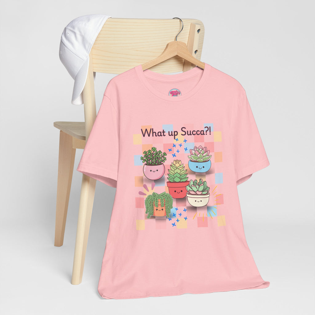 What up SUCCA?! Cute Succulent Graphic Tee — Kawaii Plant Lover Shirt