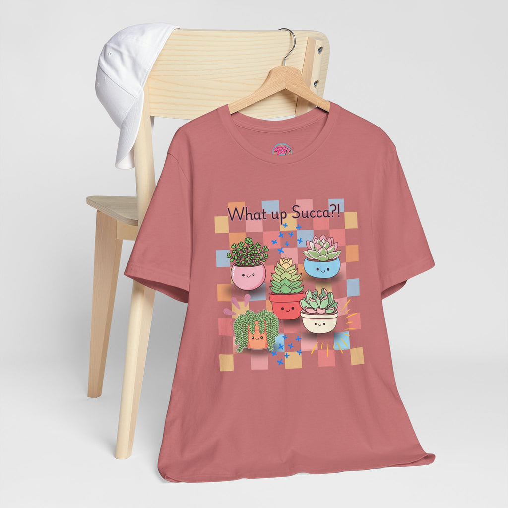 What up SUCCA?! Cute Succulent Graphic Tee — Kawaii Plant Lover Shirt