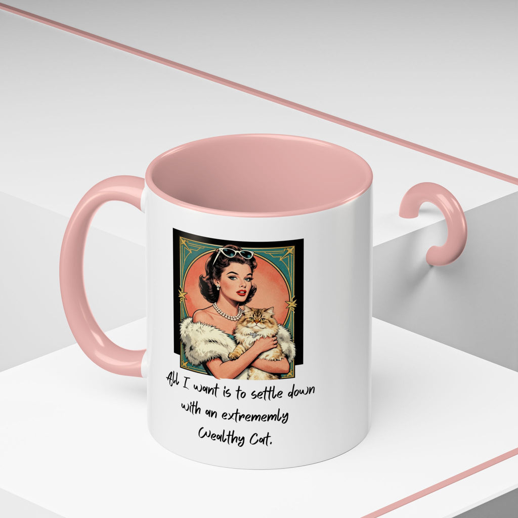 Accent Coffee Mug — Vintage Glam 'All I Want Is to Settle Down with an Extremely Wealthy Cat'