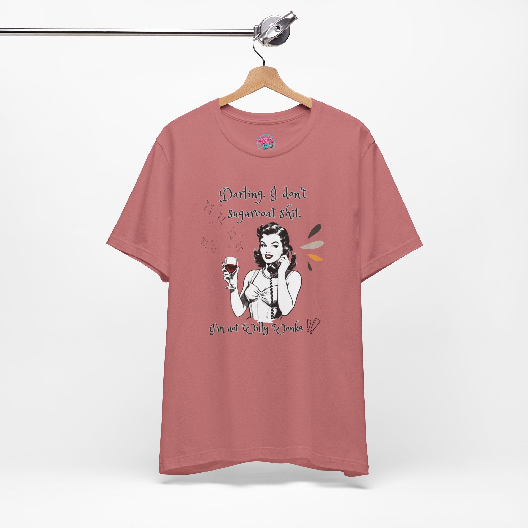 Sarcastic Retro Wine Tee – "Darling, I don't sugarcoat sh*t" Graphic T-Shirt