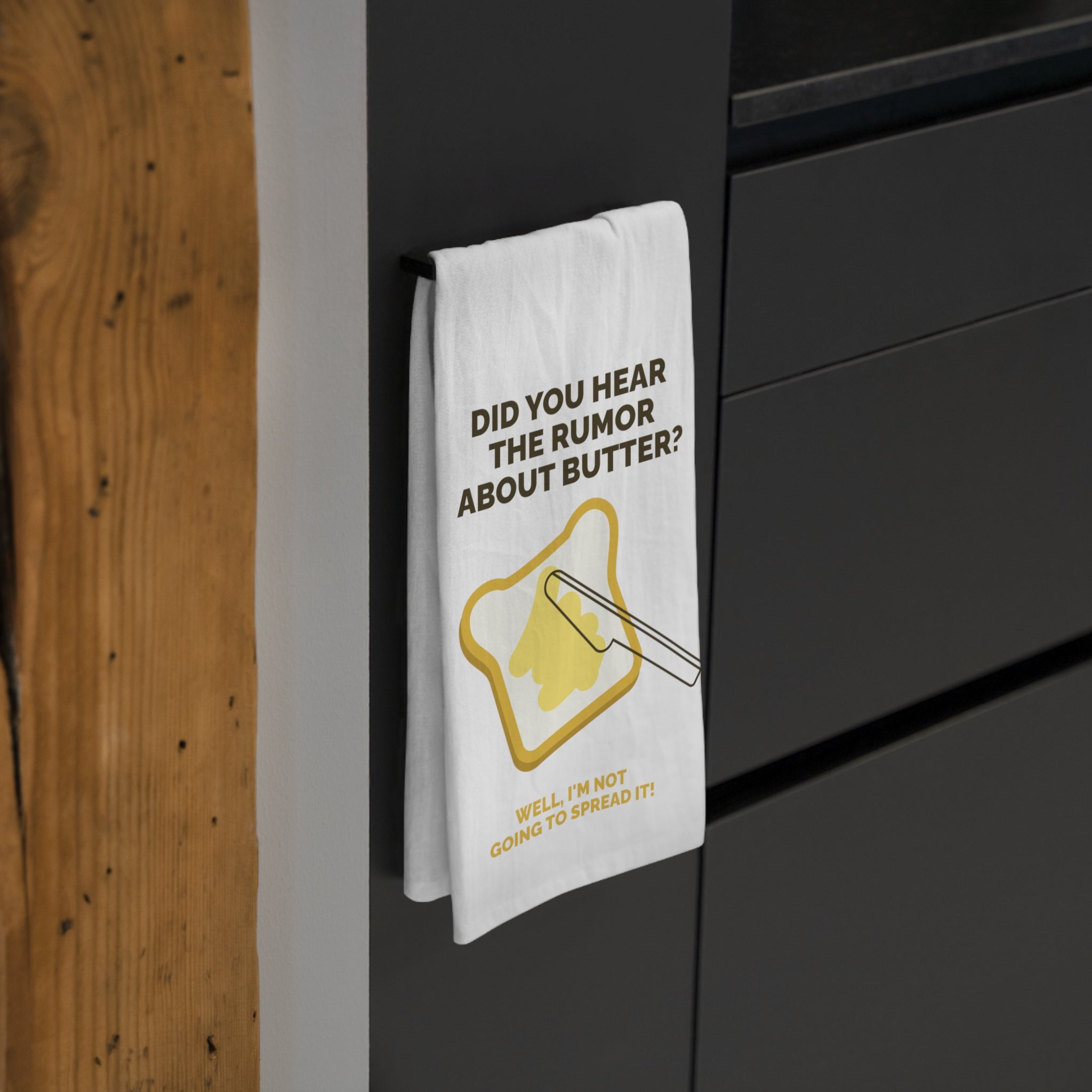 Tea Towel — "Did You Hear the Rumor About Butter?" Funny Kitchen Dish Towel