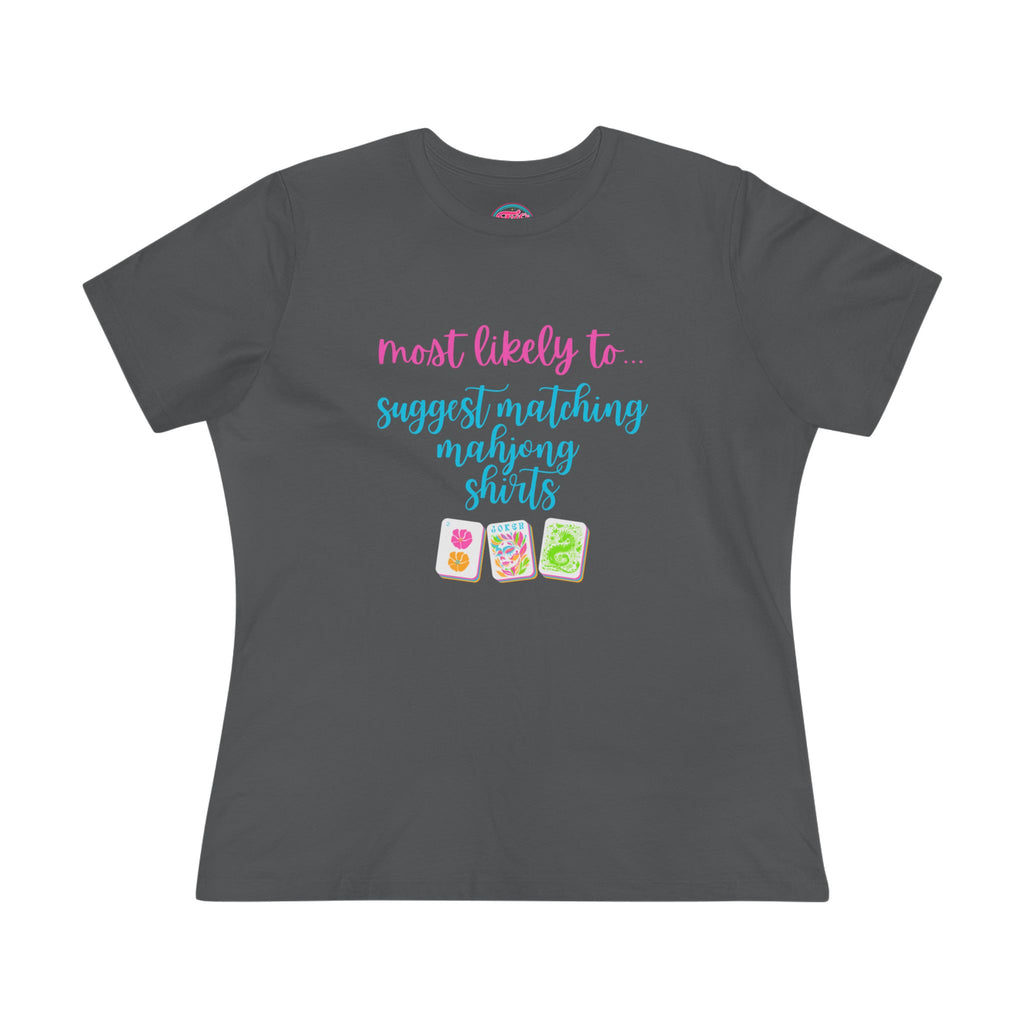Women's Tee — "Most Likely to Suggest Matching Mahjong Shirts" Cute Mahjong Graphic T-Shirt