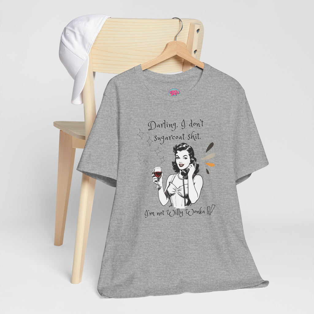 Sarcastic Retro Wine Tee – "Darling, I don't sugarcoat sh*t" Graphic T-Shirt