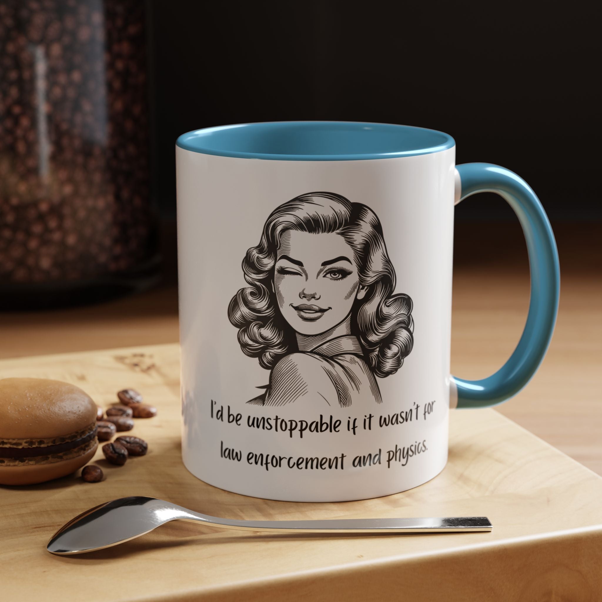 Accent Coffee Mug — “I’d Be Unstoppable if It Wasn’t for Law Enforcement and Physics” Retro Woman Design