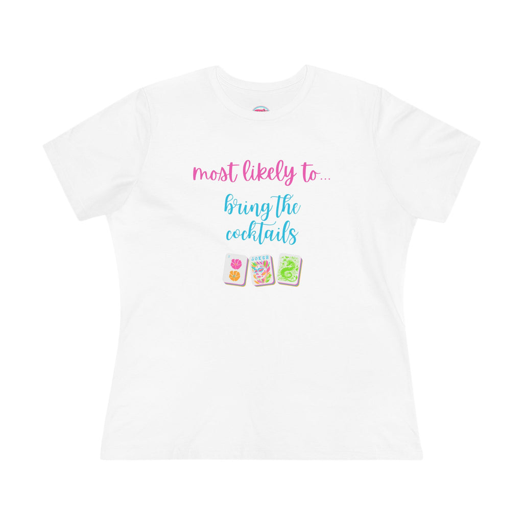 Most Likely to Bring the Cocktails Tee  - Fun Mahjong T-Shirt