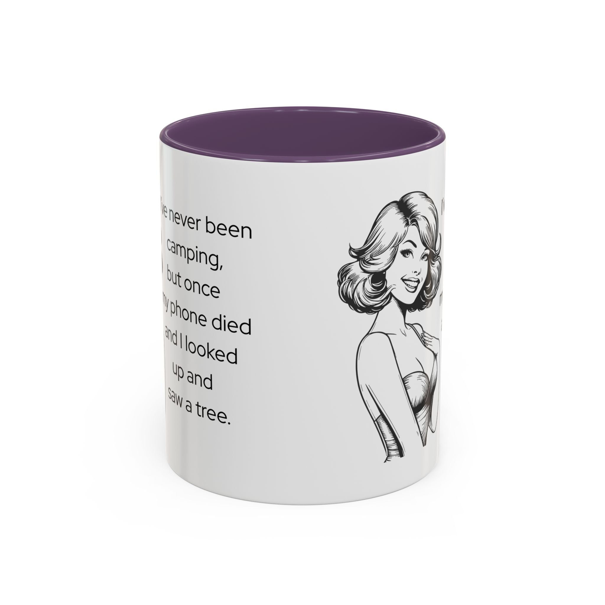 Camping Humor Coffee Mug — "I've never been camping, but once my phone died and I looked up and saw a tree."