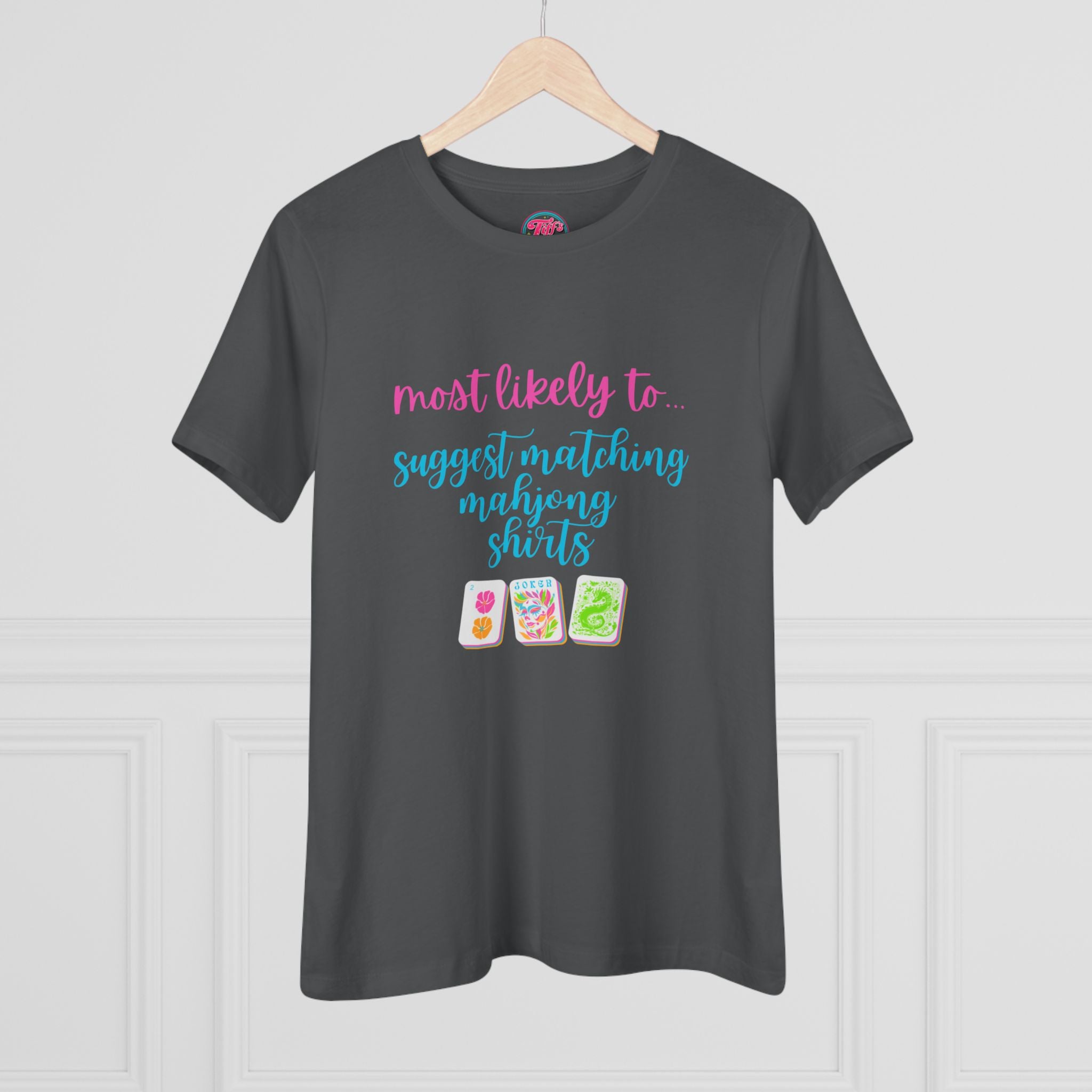Women's Tee — "Most Likely to Suggest Matching Mahjong Shirts" Cute Mahjong Graphic T-Shirt