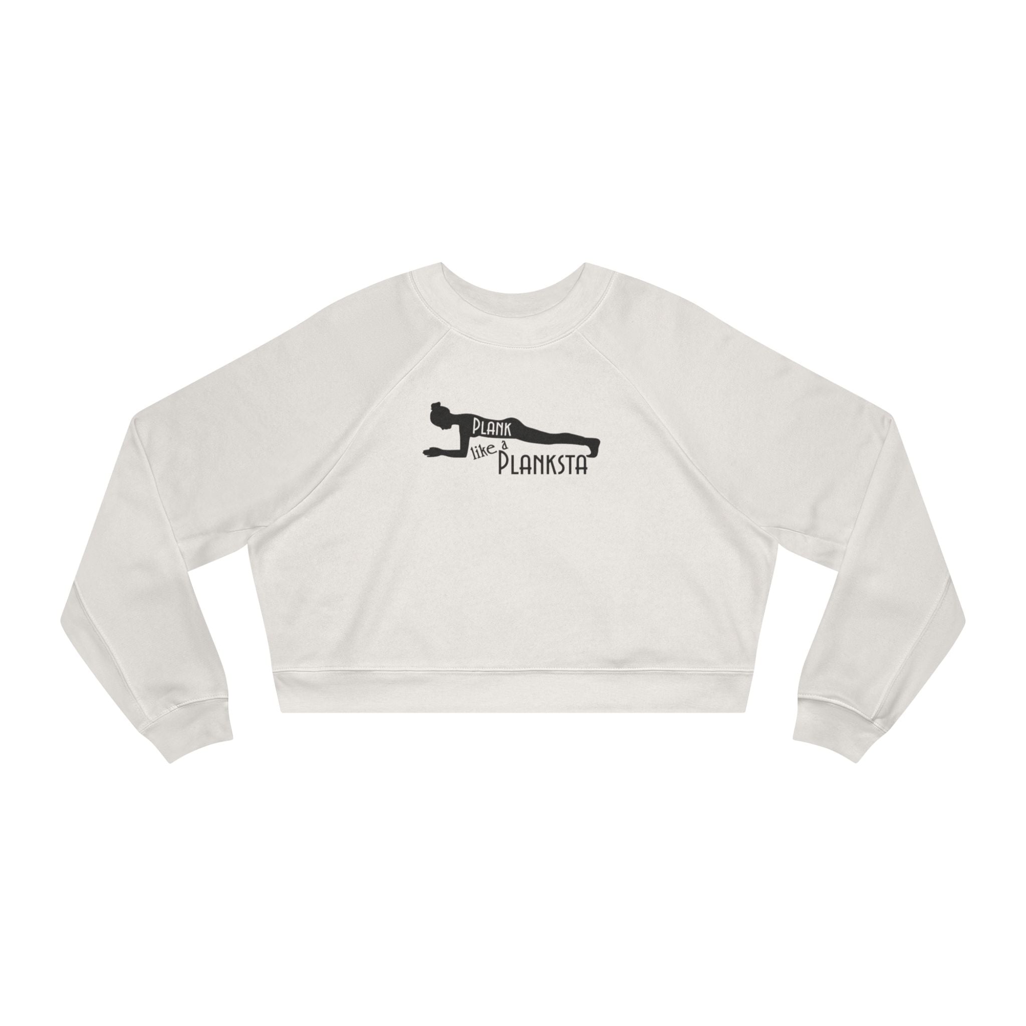 Cropped Pullover — "Plank Like a Planksta" Fitness Graphic
