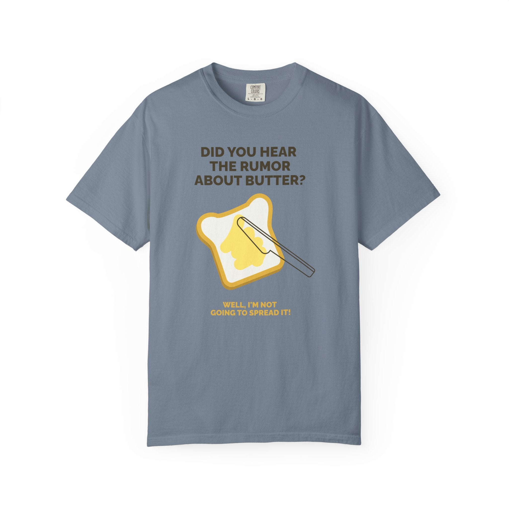 Funny Butter Joke T-Shirt — "Did You Hear the Rumor About Butter?" Graphic Dad Joke Tee