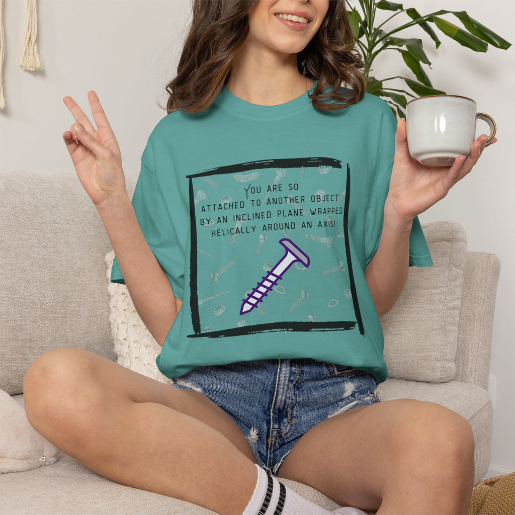 Screw You Funny Graphic T-Shirt — 'You Are So Attached...' Screw Joke Tee