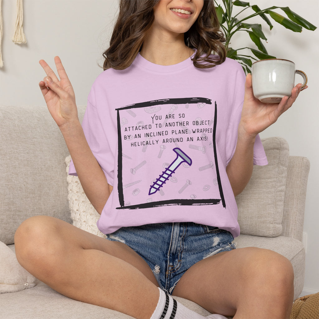 Screw You Funny Graphic T-Shirt — 'You Are So Attached...' Screw Joke Tee