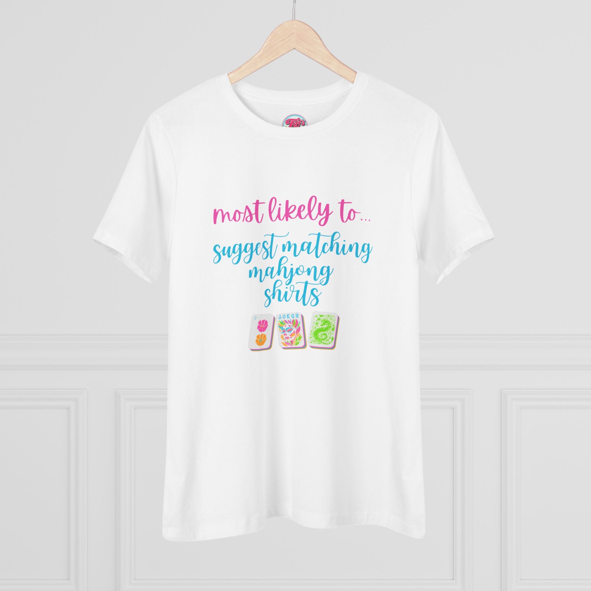 Women's Tee — "Most Likely to Suggest Matching Mahjong Shirts" Cute Mahjong Graphic T-Shirt