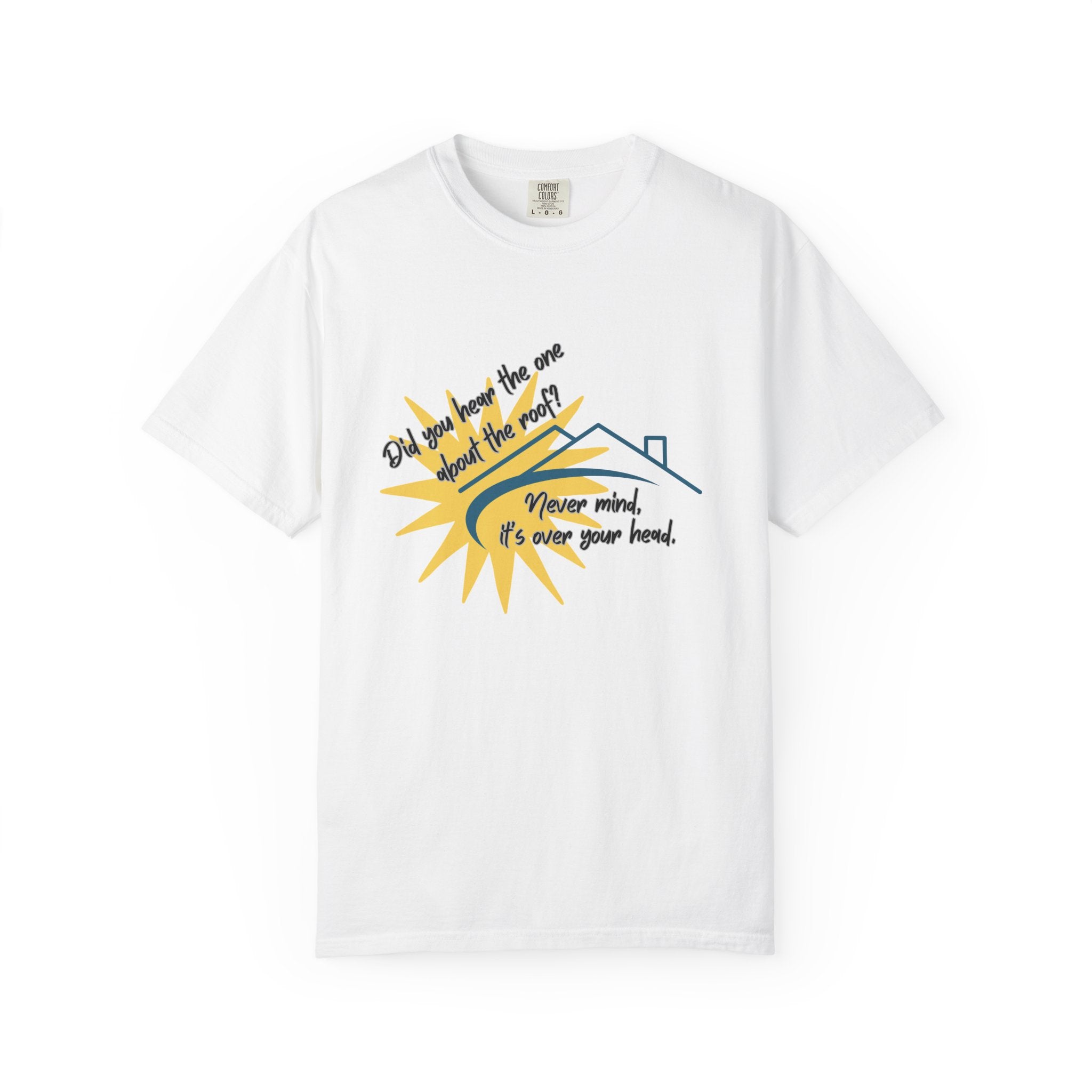 Funny Pun Dad Joke T‑Shirt — "Never mind, it's over your head" Graphic Tee