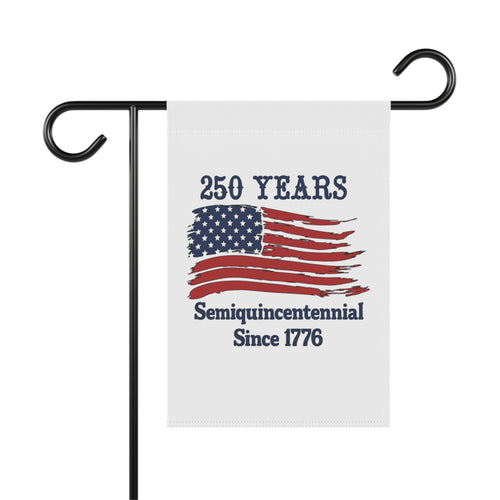 250 Years Semiquincentennial Flag Garden Banner — Since 1776
