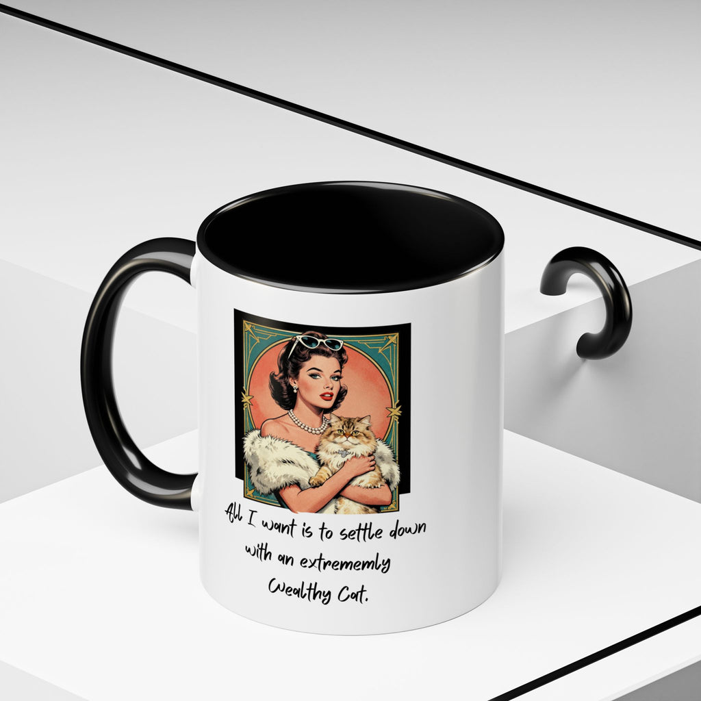 Accent Coffee Mug — Vintage Glam 'All I Want Is to Settle Down with an Extremely Wealthy Cat'
