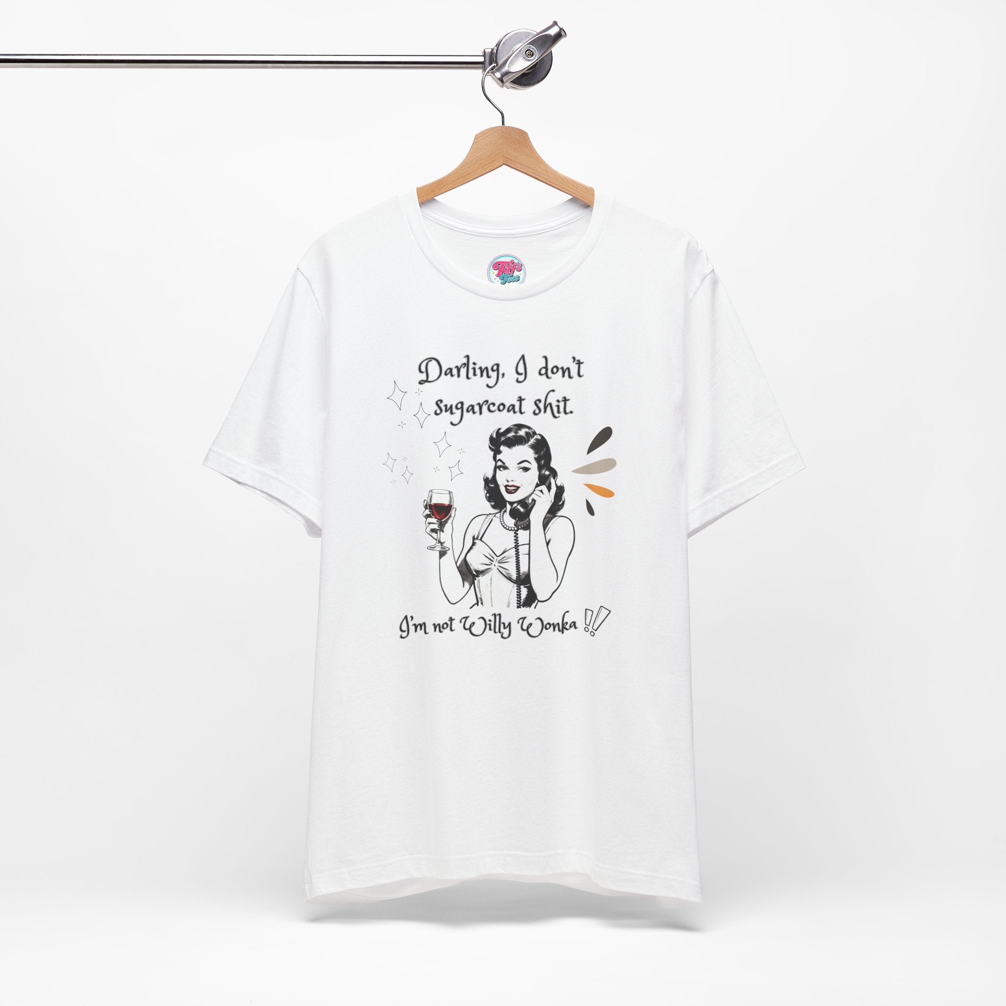 Sarcastic Retro Wine Tee – "Darling, I don't sugarcoat sh*t" Graphic T-Shirt