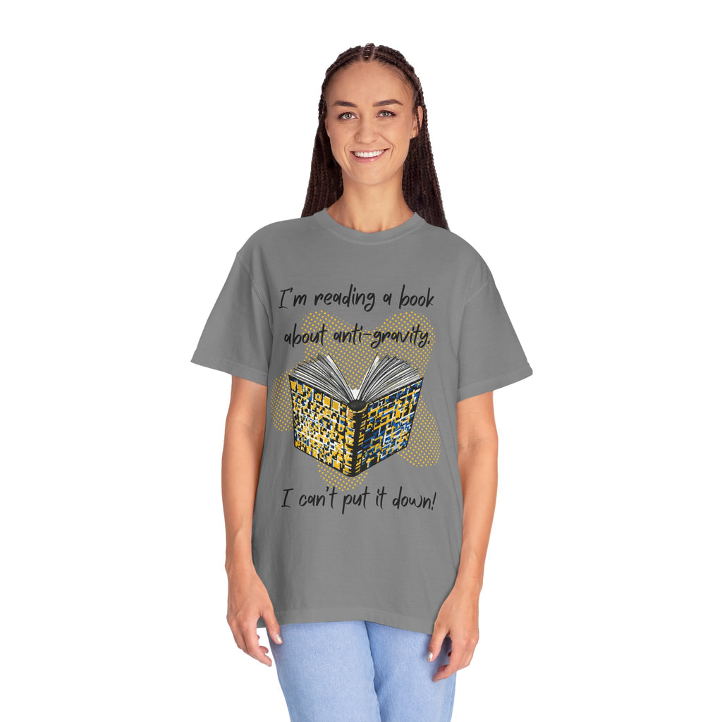 Funny Book Pun Dad Joke T-Shirt — "I’m reading a book about anti-gravity. I can’t put it down!" Novelty Book Lover Tee - Dad Jokes