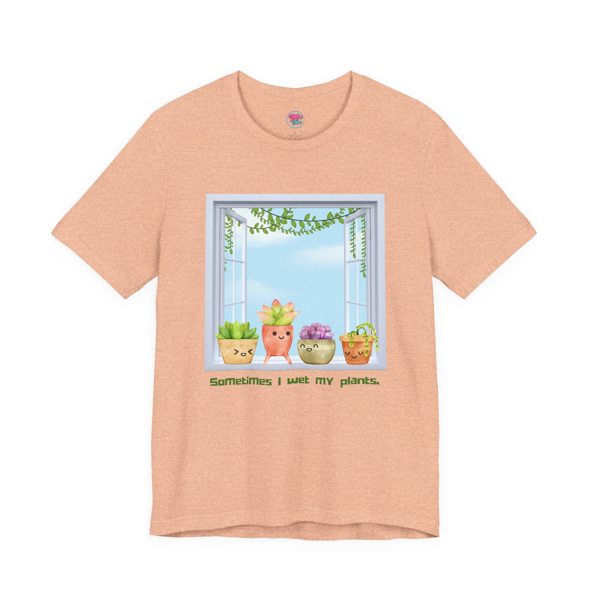 Plant Lover Tee — "Sometimes I Wet My Plants" Cute Succulent Graphic T-Shirt