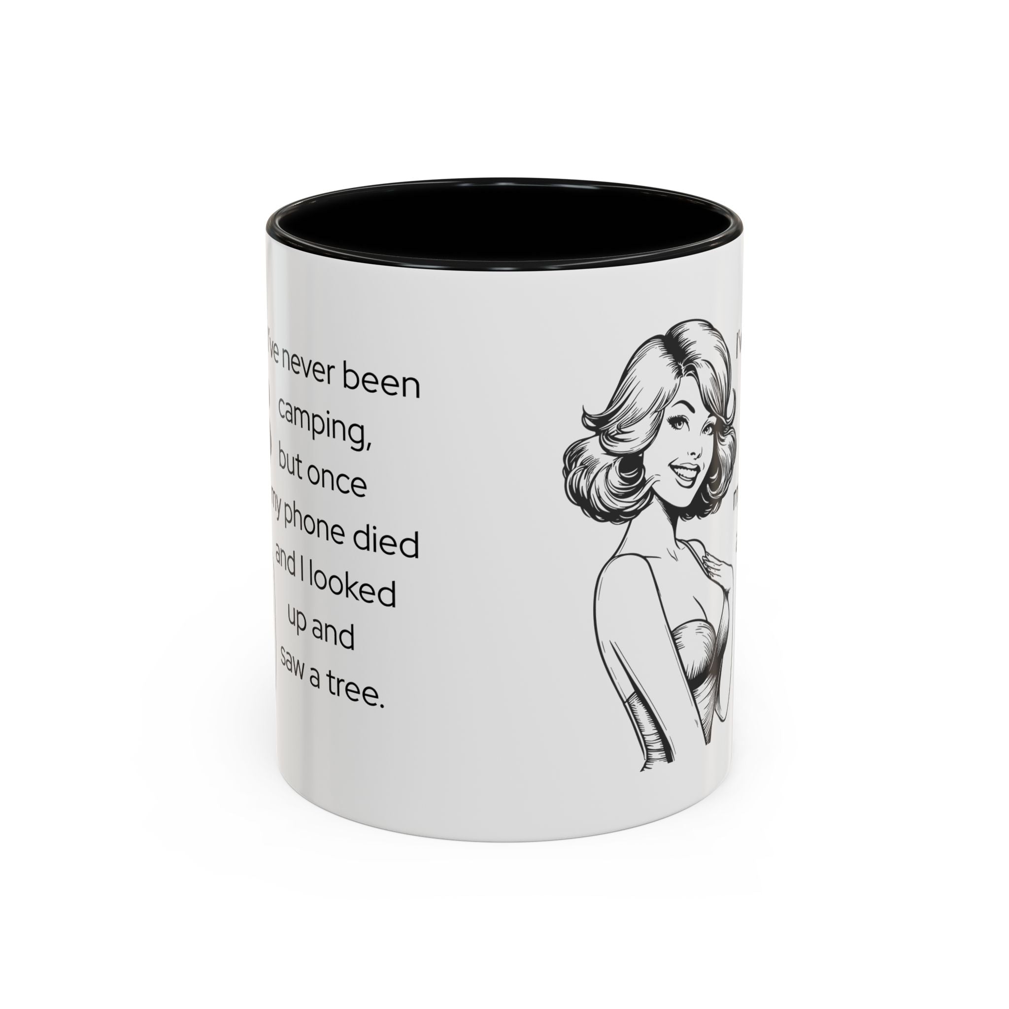 Camping Humor Coffee Mug — "I've never been camping, but once my phone died and I looked up and saw a tree."