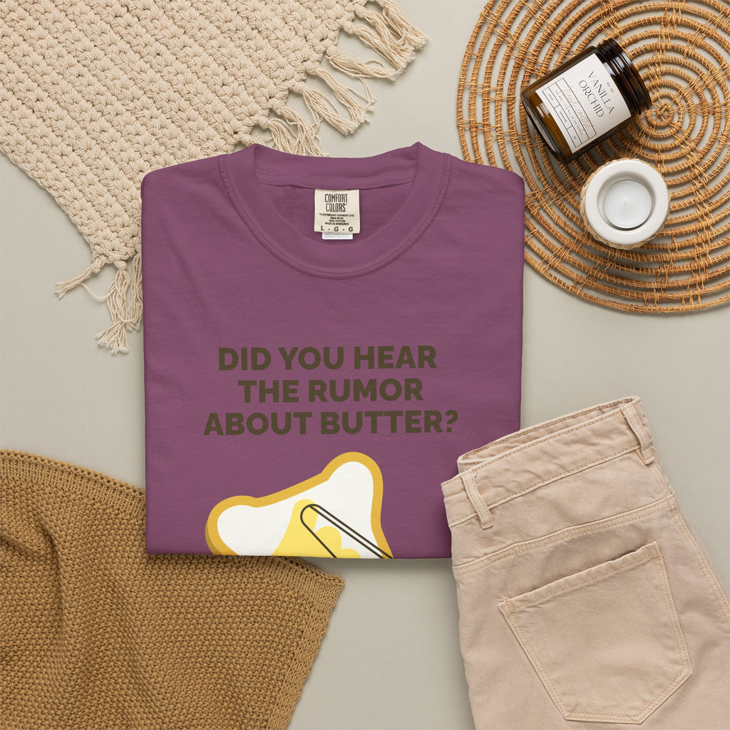 Funny Butter Joke T-Shirt — "Did You Hear the Rumor About Butter?" Graphic Dad Joke Tee