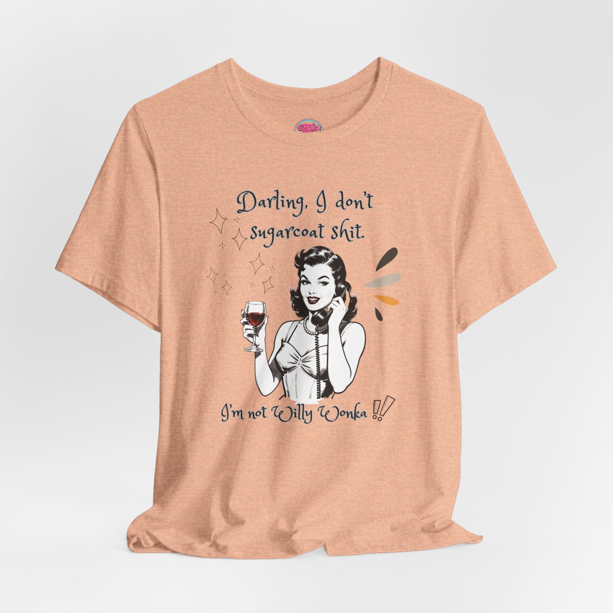 Sarcastic Retro Wine Tee – "Darling, I don't sugarcoat sh*t" Graphic T-Shirt