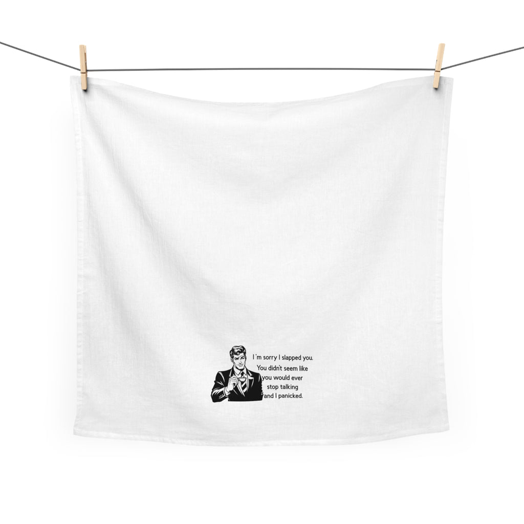 Tea Towel - Funny Retro "I'm sorry I slapped you" Dish Towel
