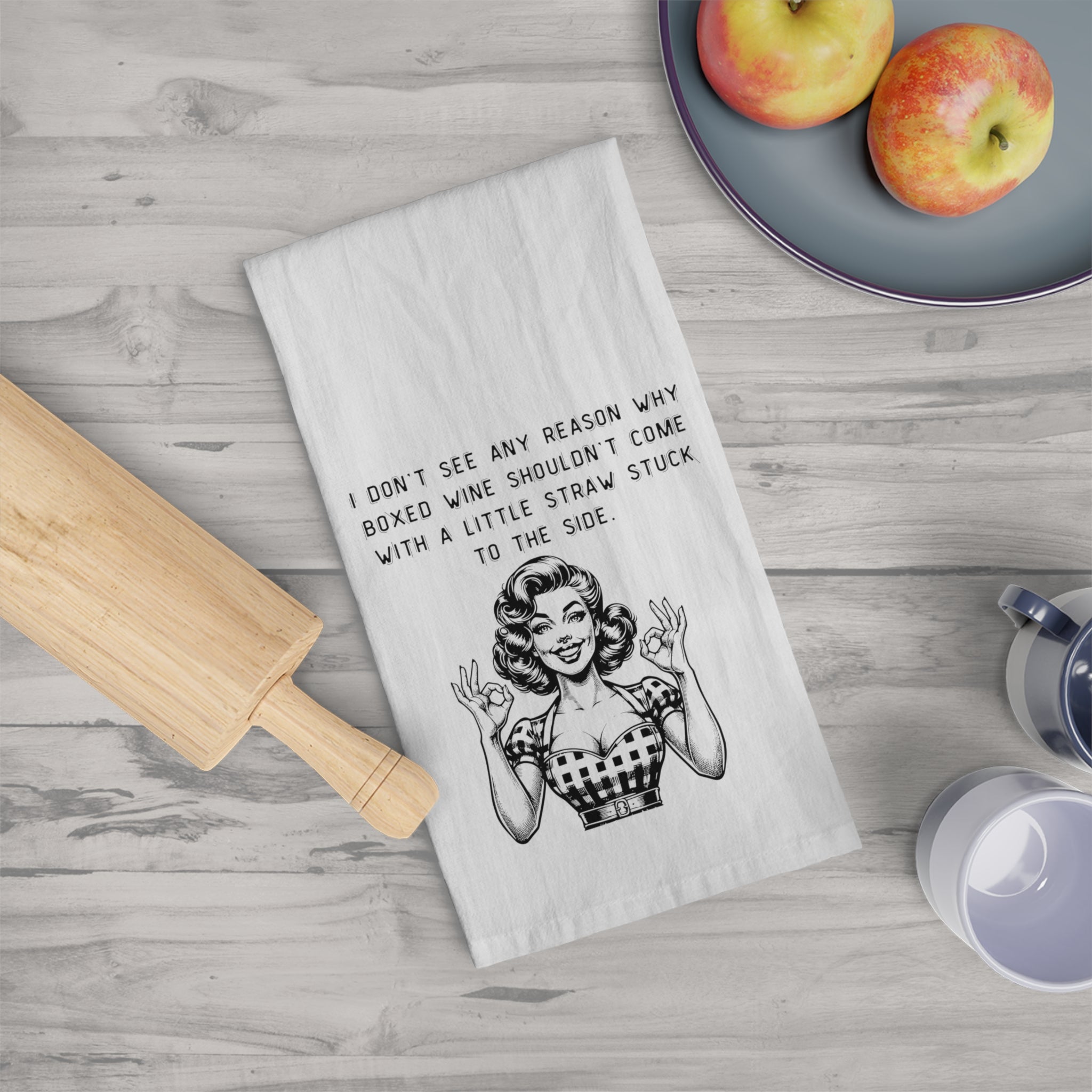 Tea Towel — Retro Woman Saying "I Don’t See Any Reason Why Boxed Wine Shouldn’t Come With A Little Straw Stuck To The Side"