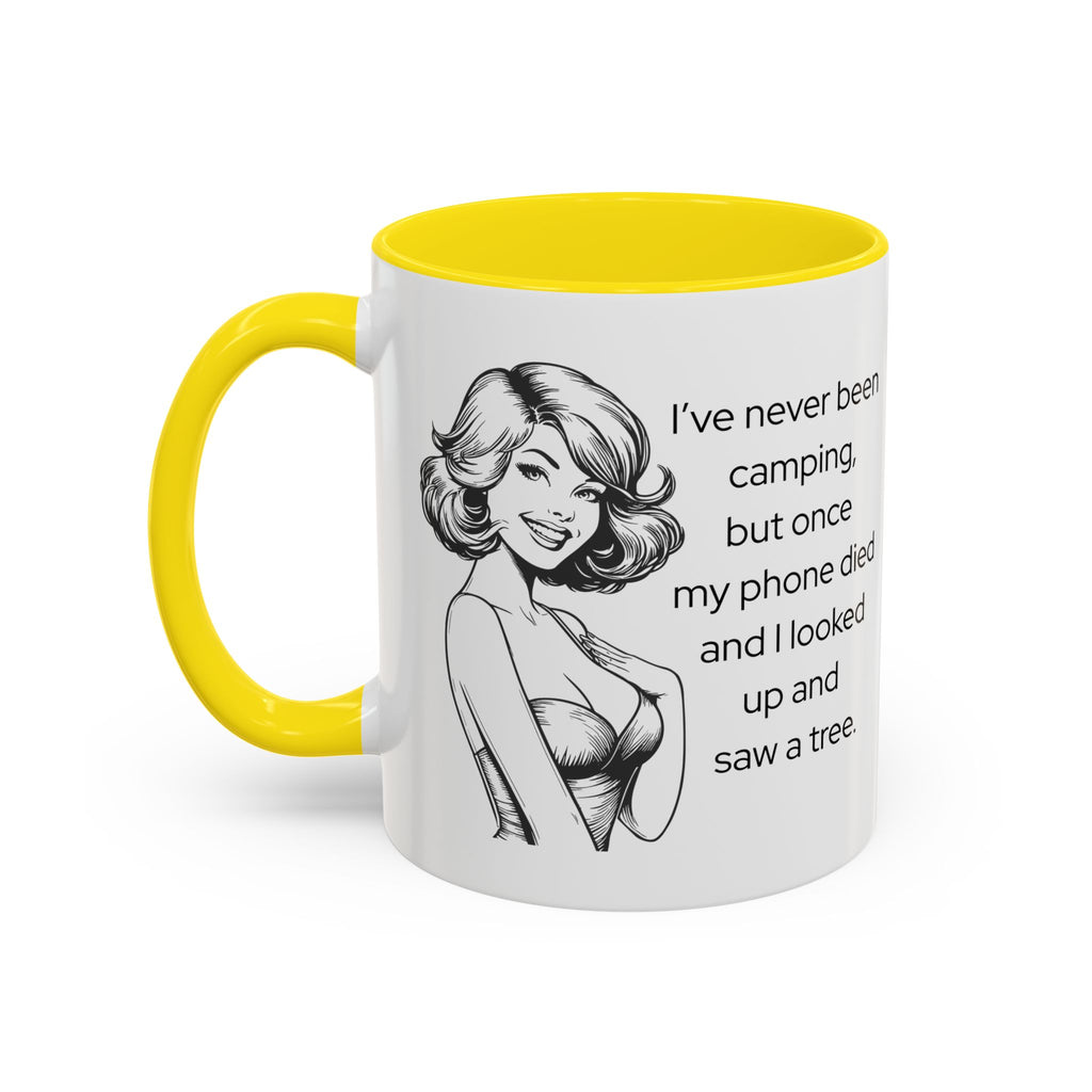 Camping Humor Coffee Mug — "I've never been camping, but once my phone died and I looked up and saw a tree."