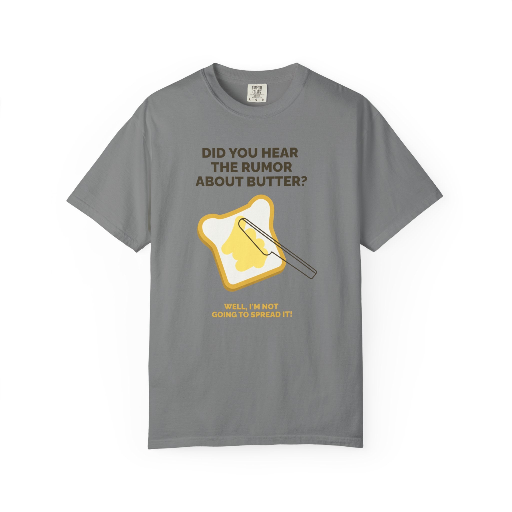 Funny Butter Joke T-Shirt — "Did You Hear the Rumor About Butter?" Graphic Dad Joke Tee