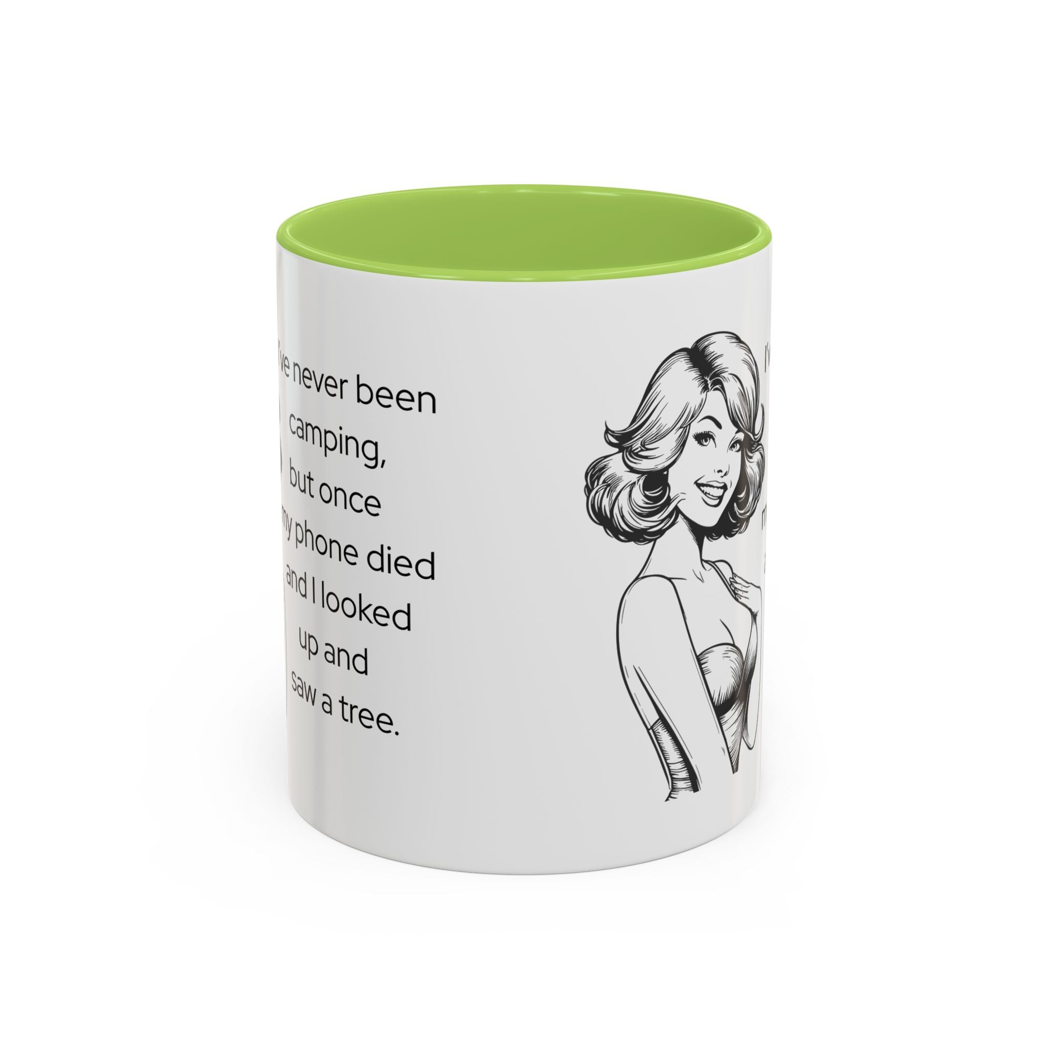 Camping Humor Coffee Mug — "I've never been camping, but once my phone died and I looked up and saw a tree."