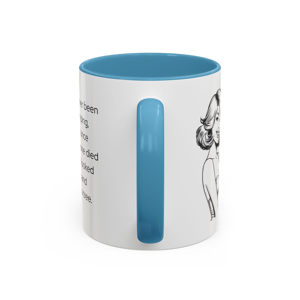 Camping Humor Coffee Mug — "I've never been camping, but once my phone died and I looked up and saw a tree."