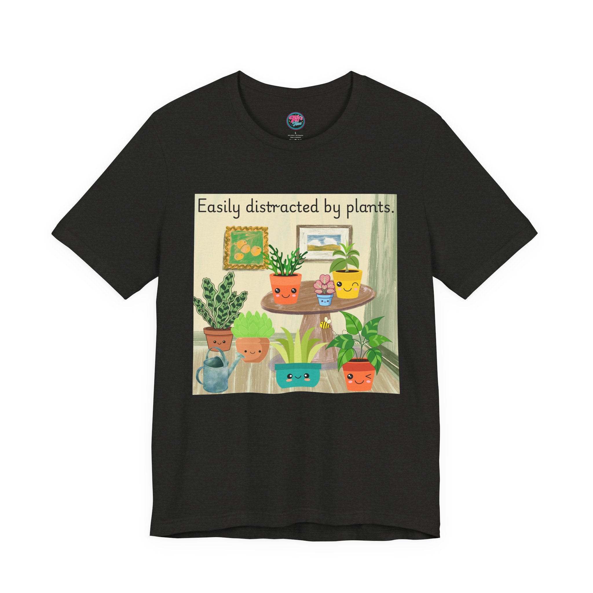 Easily Distracted by Plants T-Shirt — Cute Plant Lover Tee