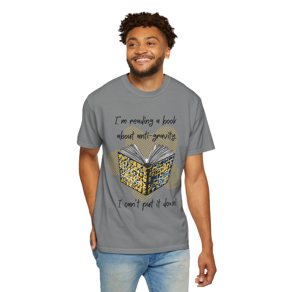 Funny Book Pun Dad Joke T-Shirt — "I’m reading a book about anti-gravity. I can’t put it down!" Novelty Book Lover Tee - Dad Jokes