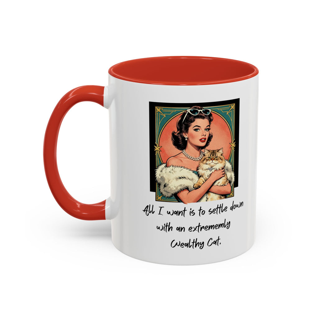 Accent Coffee Mug — Vintage Glam 'All I Want Is to Settle Down with an Extremely Wealthy Cat'