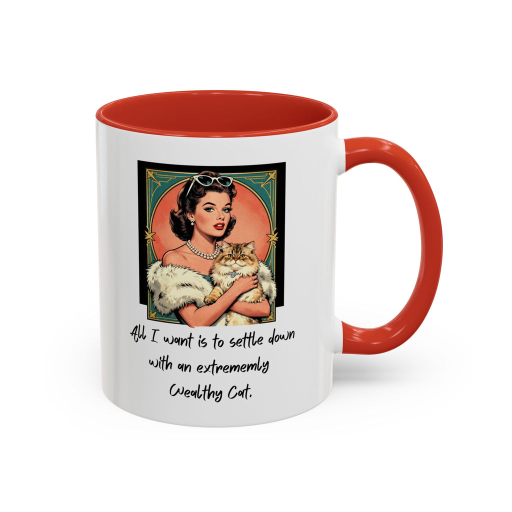 Accent Coffee Mug — Vintage Glam 'All I Want Is to Settle Down with an Extremely Wealthy Cat'