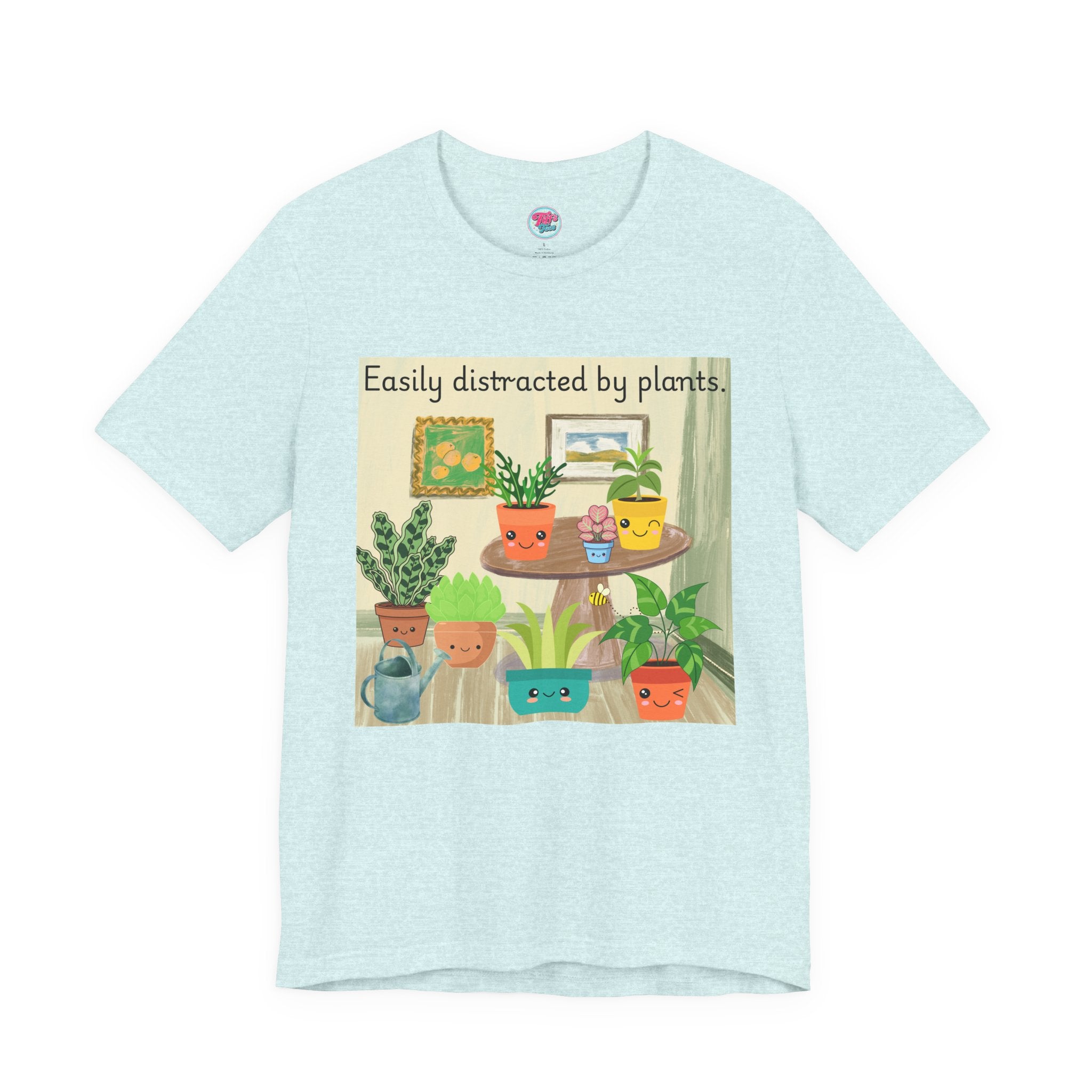 Easily Distracted by Plants T-Shirt — Cute Plant Lover Tee