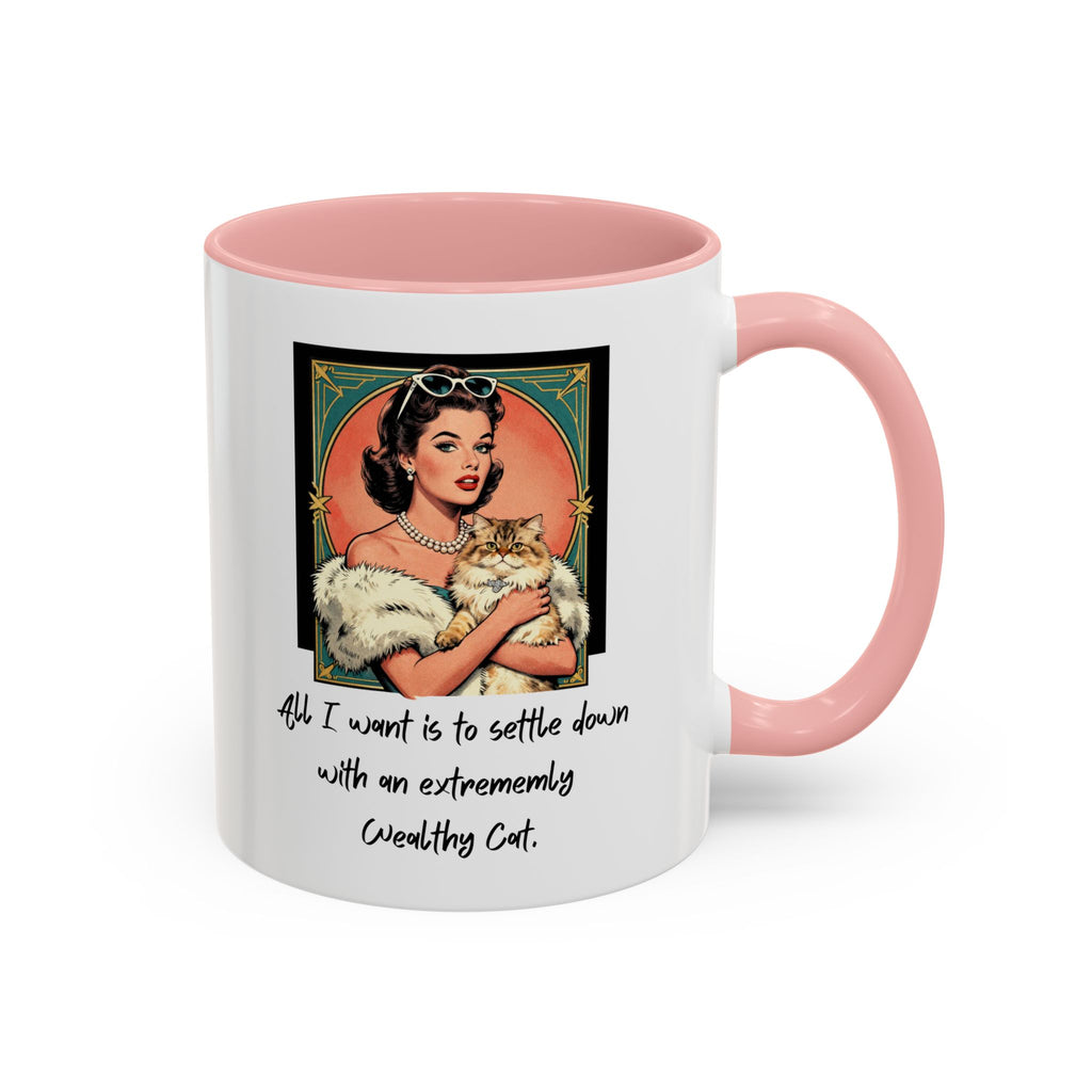 Accent Coffee Mug — Vintage Glam 'All I Want Is to Settle Down with an Extremely Wealthy Cat'