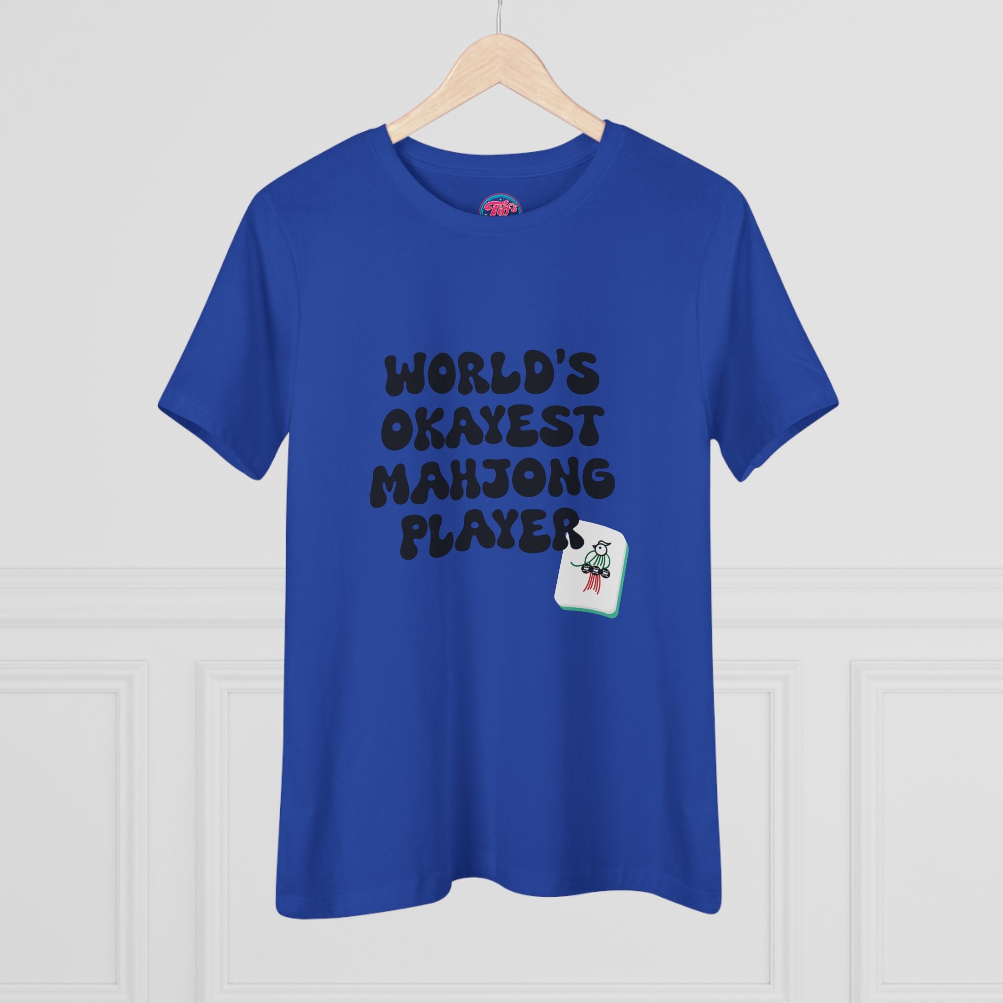 World's Okayest Mahjong Player Tee — Funny Mahjong Shirt for Women