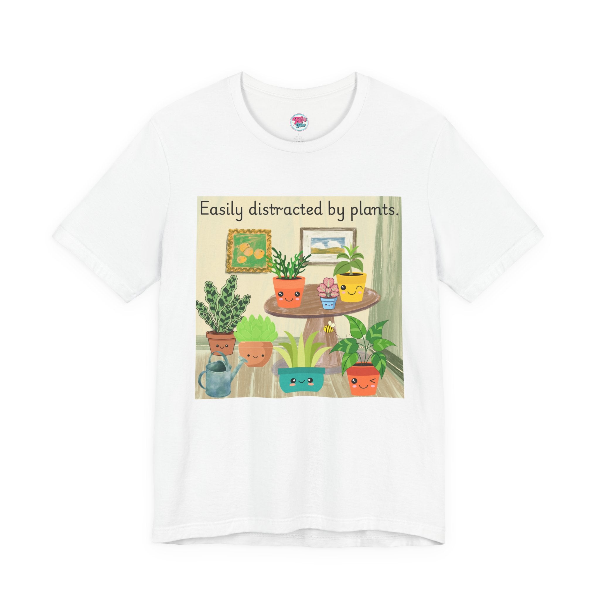 Easily Distracted by Plants T-Shirt — Cute Plant Lover Tee